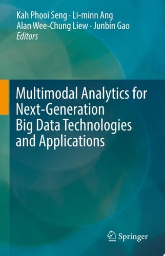 Multimodal Analytics for Next-Generation Big Data Technologies and Applications