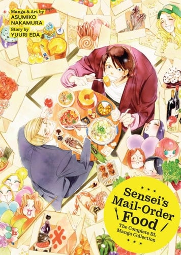 Sensei's Mail-Order Food: The Complete BL Manga Collection