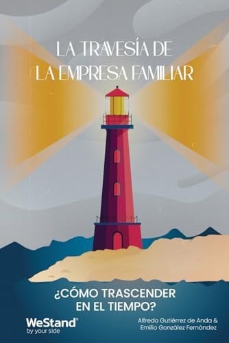 La Travesía de la Empresa Familiar ¿Cómo Transcender en el Tiempo?