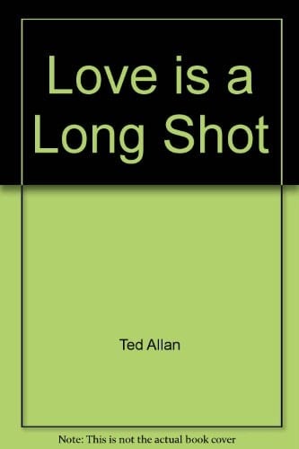 Love Is a Long Shot