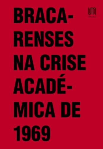 Bracarenses na crise académica de 1969