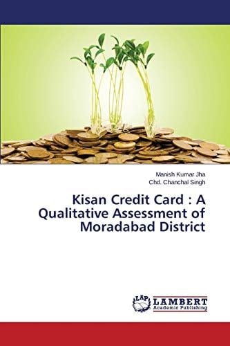 Kisan Credit Card : A Qualitative Assessment of Moradabad District
