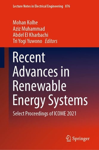 Recent Advances in Renewable Energy Systems Select Proceedings of ICOME 2021