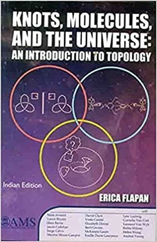 Knots, Molecules, and the Universe An Introduction to Topology
