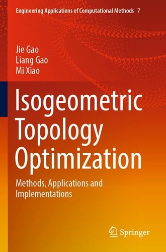 Isogeometric Topology Optimization Methods, Applications and Implementations