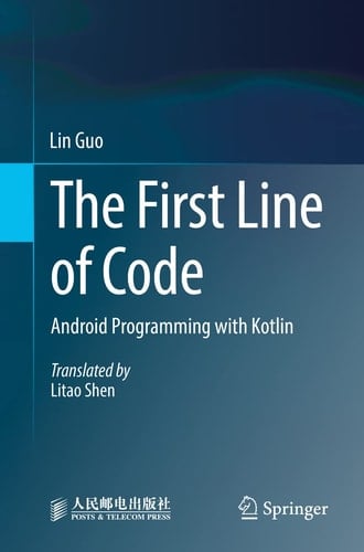 The First Line of Code Android Programming with Kotlin