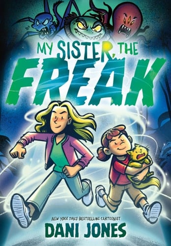 My Sister, the Freak A Graphic Novel