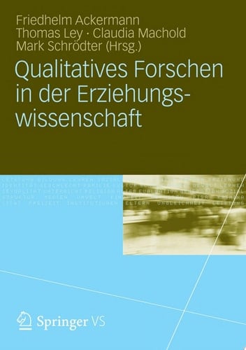 Qualitatives Forschen in der Erziehungswissenschaft