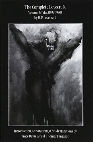 The Complete Lovecraft, Volume 3 Tales (1927-1930)