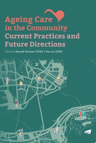 Ageing Care in the Community: Current Practices and Future Directions