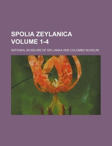 Spolia Zeylanica Volume 1-4
