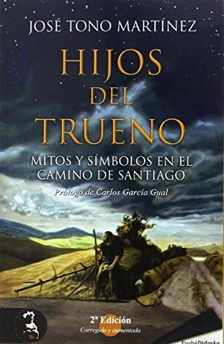 Hijos del trueno mitos y símbolos en el Camino de Santiago