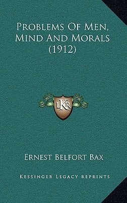 Problems Of Men, Mind And Morals (1912)
