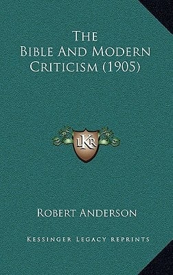 The Bible And Modern Criticism (1905)