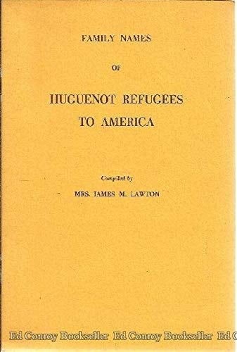 Family Names of Huguenot Refugees to America