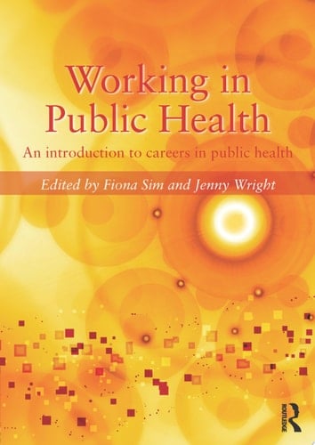 Working in Public Health An introduction to careers in public health