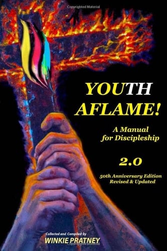Youth Aflame! 2.0: A Manual for Discipleship