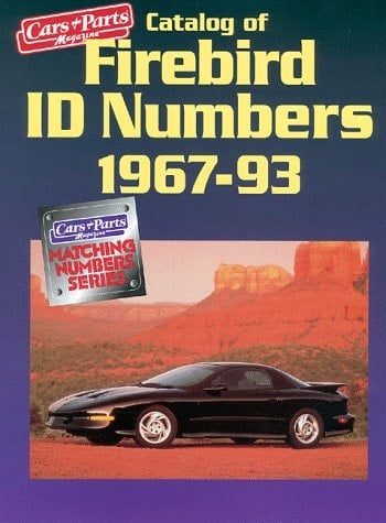 Catalog of Firebird Id Numbers 1967-1993