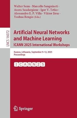 Artificial Neural Networks and Machine Learning. ICANN 2025 International Workshops and Special Sessions 34th International Conference on Artificial Neural Networks, Kaunas, Lithuania, September 9–12, 2025, Proceedings, Part V