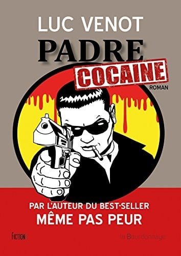 Padre cocaïne roman