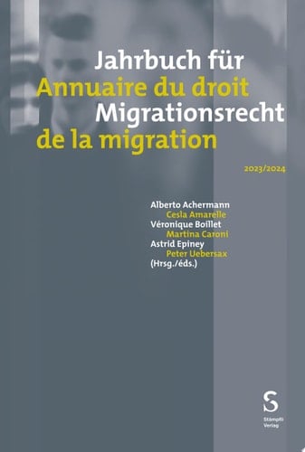 Jahrbuch für Migrationsrecht 2023/2024 - Annuaire du droit de la migration 2023/2024