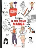 Disegno il mio primo manga