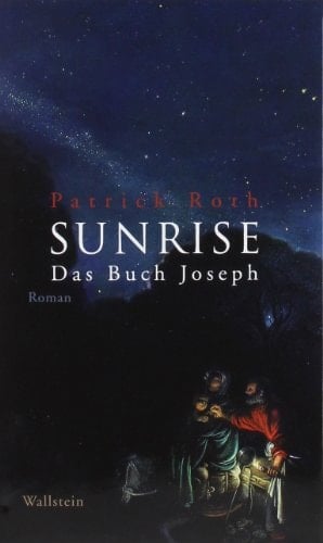 Sunrise das Buch Joseph : Roman