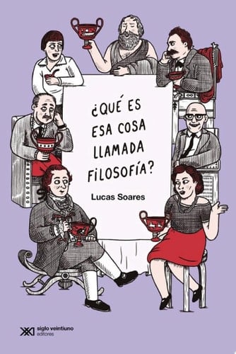 ¿Qué es esa cosa llamada filosofía?