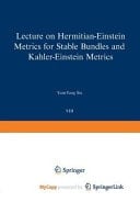 Lectures on Hermitian-Einstein Metrics for Stable Bundles and Kähler-Einstein Metrics Delivered at the German Mathematical Society Seminar in Düsseldorf in June, 1986
