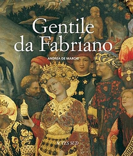 Gentile da Fabriano un voyage dans la peinture italienne à la fin de la période gothique