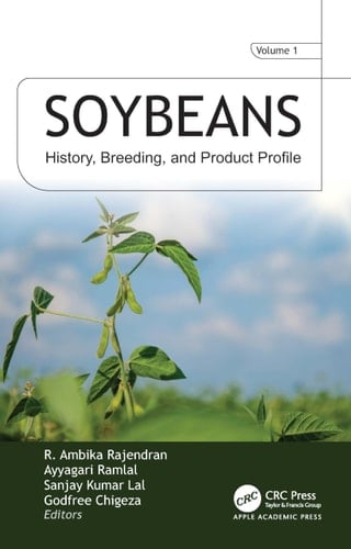 Soybean - VOL 1: History, Taxonomy, Genetics, Breeding, Diseases, and Biotechnology
