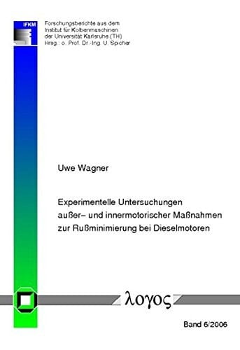 Experimentelle Untersuchungen außer- und innermotorischer Maßnahmen zur Rußminimierung bei Dieselmotoren