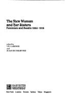 The New woman and her sisters: Feminism and theatre, 1850-1914