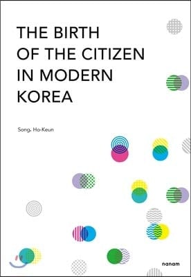 The Birth of the Citizen in Modern Korea