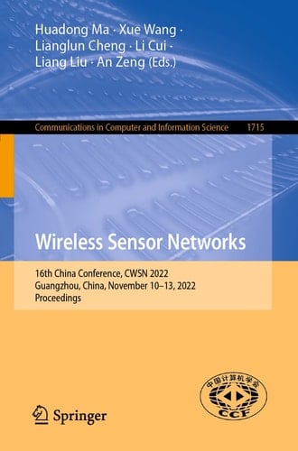 Wireless Sensor Networks 16th China Conference, CWSN 2022, Guangzhou, China, November 10–13, 2022, Proceedings
