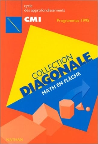 MATH EN FLECHE CM1. Cycle des approfondissements, Programmes 1995