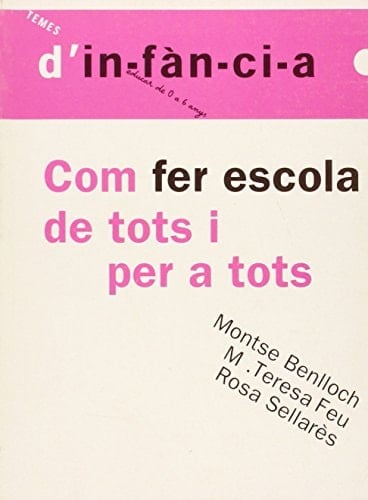 Com fer escola de tots i per a tots