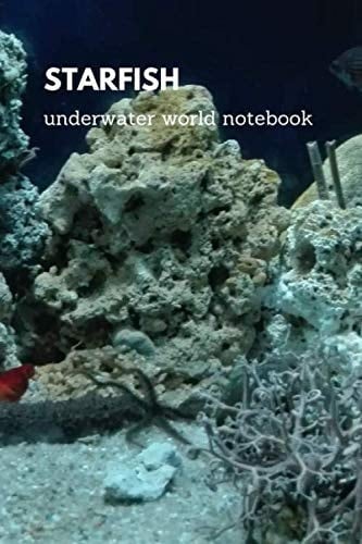 Starfish: Underwater World Notebook School Notebook/Aquarium Series/ Writing Notebook| Plain Journal | #1 Cute Aquarium Photo
