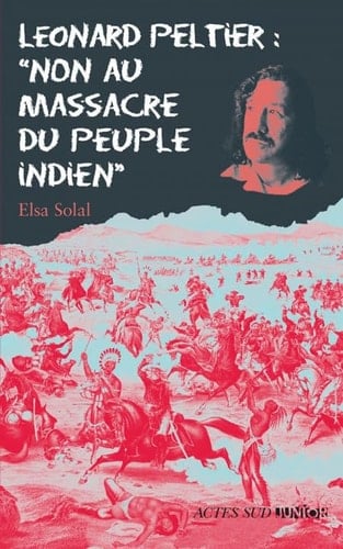 Léonard Peltier non au massacre du peuple indien