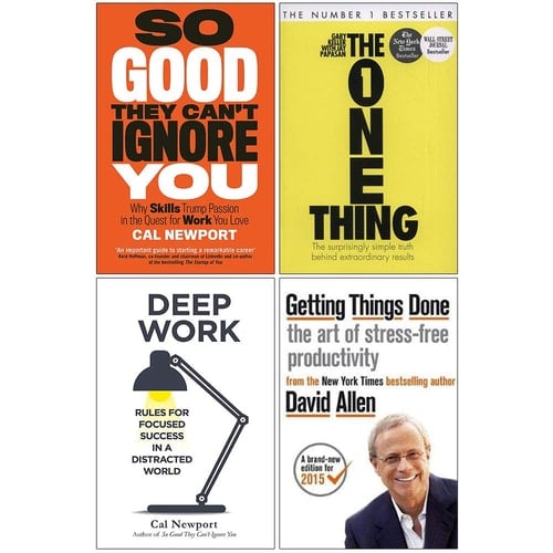 So Good They Can't Ignore You, The One Thing, Deep Work, Getting Things Done 4 Books Collection Set