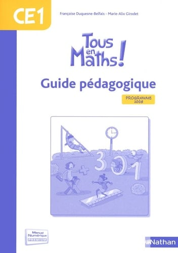 Tous en maths ! CE1 guide pédagogique