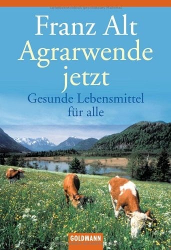 Agrarwende jetzt gesunde Lebensmittel für alle