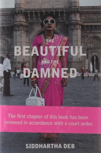 The Beautiful and the Damned: Life in the New India