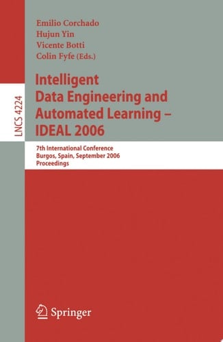 Intelligent Data Engineering and Automated Learning - IDEAL 2006