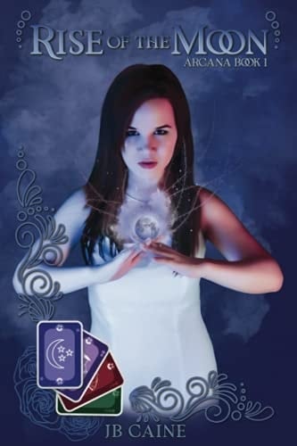 Rise of the Moon Arcana Book One