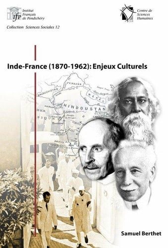 Inde-France (1870-1962) : Enjeux Culturels