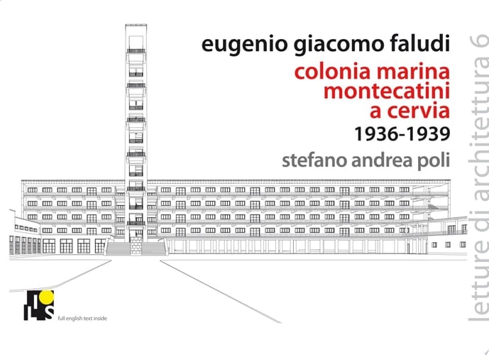 Eugenio Faludi's Montecatini Summer Village in Cervia 1936-1938