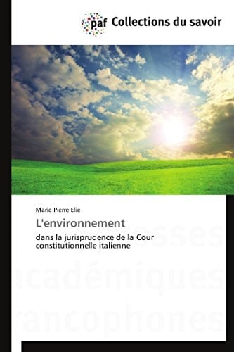 L' environnement dans la jurisprudence de la Cour constitutionnelle italienne