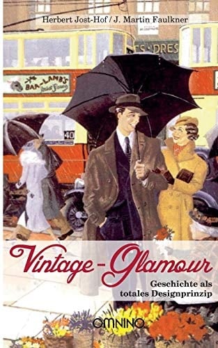 Vintage Glamour Geschichte als totales Designprinzip