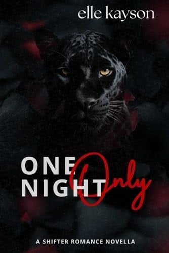 One Night Only: A Shifter Romance Novella